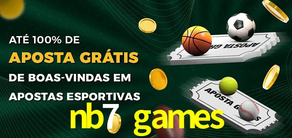 nb7 games Ate 100% de Aposta Gratis